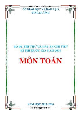 Bộ đề thi thử và đáp án chi tiết kì thi quốc gia năm 2016 môn Toán